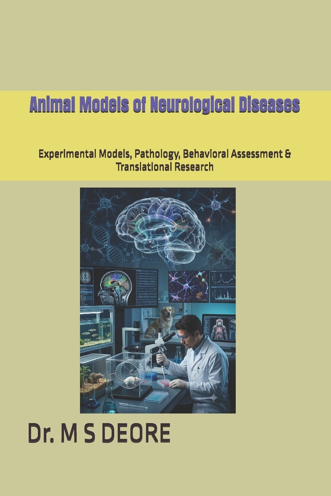 Animal Models of Neurological Diseases: Experimental Models, Pathology, Behavioral Assessment & Translational Research cover