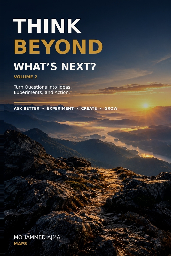 Think Beyond...Whats Next?: Turning Questions Into Action, Ideas Into Experiments, and Possibility Into Progress cover