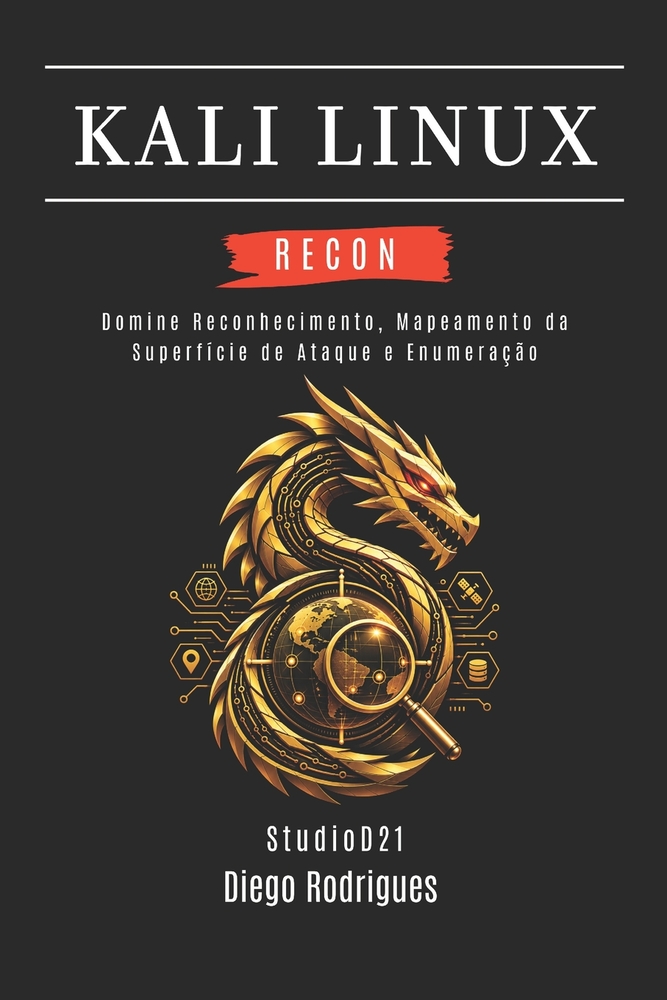 Kali Linux Recon: Domine Reconhecimento, Mapeamento da Superfície de Ataque e Enumeração cover