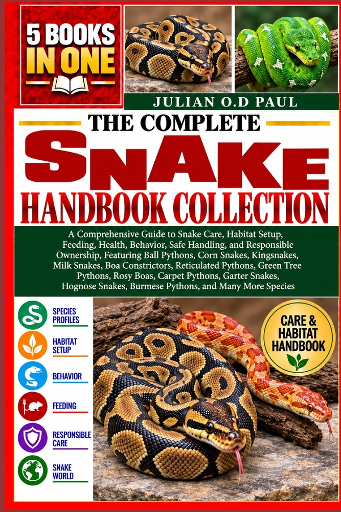 The Complete Snake Handbook Collection - 5 Books in 1: A Comprehensive Guide to Snake Care, Habitat Setup, Feeding, Health, Behavior, Safe Handling, a cover