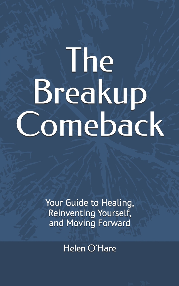 The Breakup Comeback: Your Guide to Healing, Reinventing Yourself, and Moving Forward cover