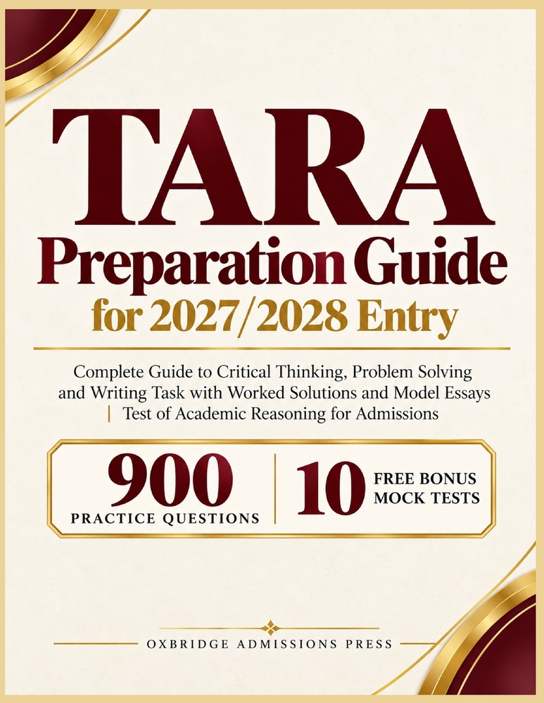 TARA Preparation Guide for 2027/2028 Entry: Complete Guide to Critical Thinking, Problem Solving and Writing Task with Worked Solutions and Model Essa cover