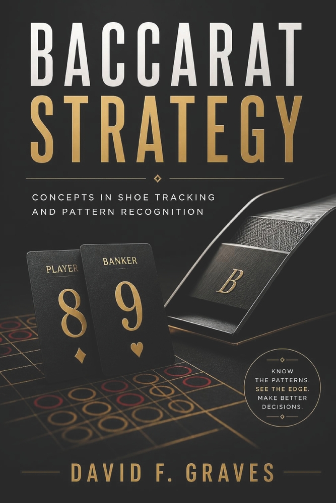 Baccarat Strategy: Concepts in Shoe Tracking and Pattern Recognition cover