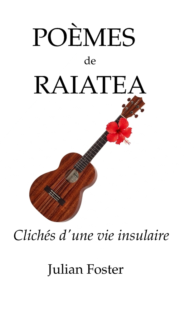 POÈMES de RAIATEA: Clichés d'une vie insulaire cover