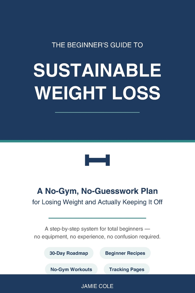 Sustainable Weight Loss: Weight Loss Guide For Beginners - No Gym cover