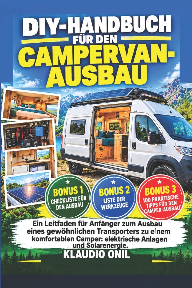 Diy-Handbuch Für Den Campervan-Ausbau: Eine Leitfaden für Anfänger zum Ausbau eines gewöhnlichen Transporters zu einem komfortablen Camper: elektrisch cover