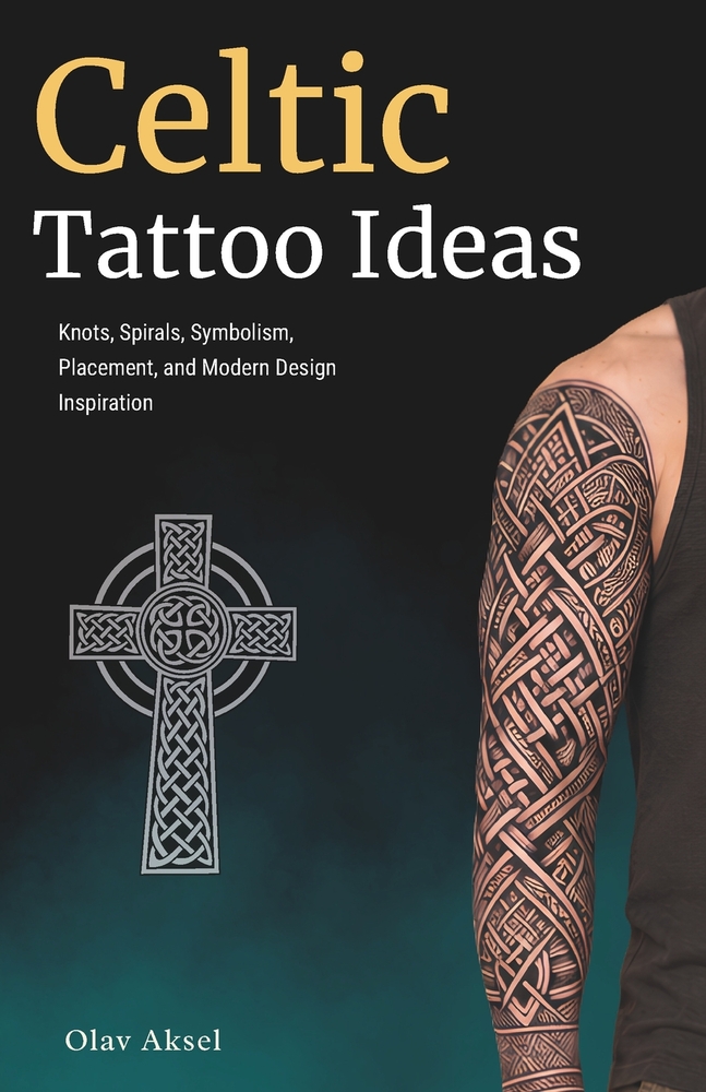 Celtic Tattoo Ideas: Knots, Spirals, Symbolism, Placement, and Modern Design Inspiration cover