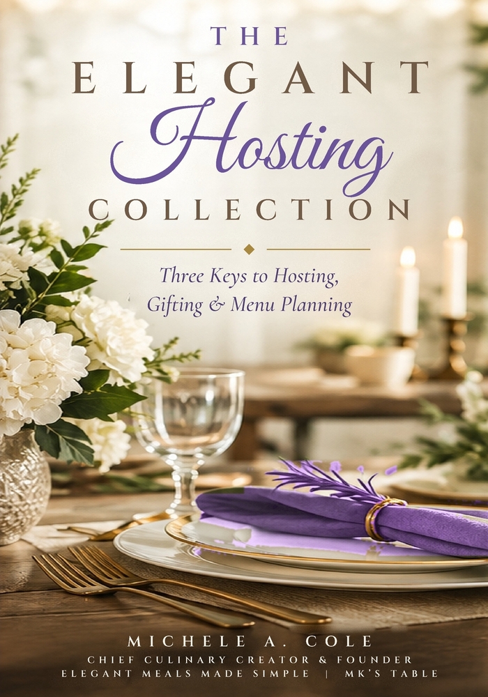 The Elegant Hosting Collection: Three Keys to Hosting, Gifting & Menu Planning cover
