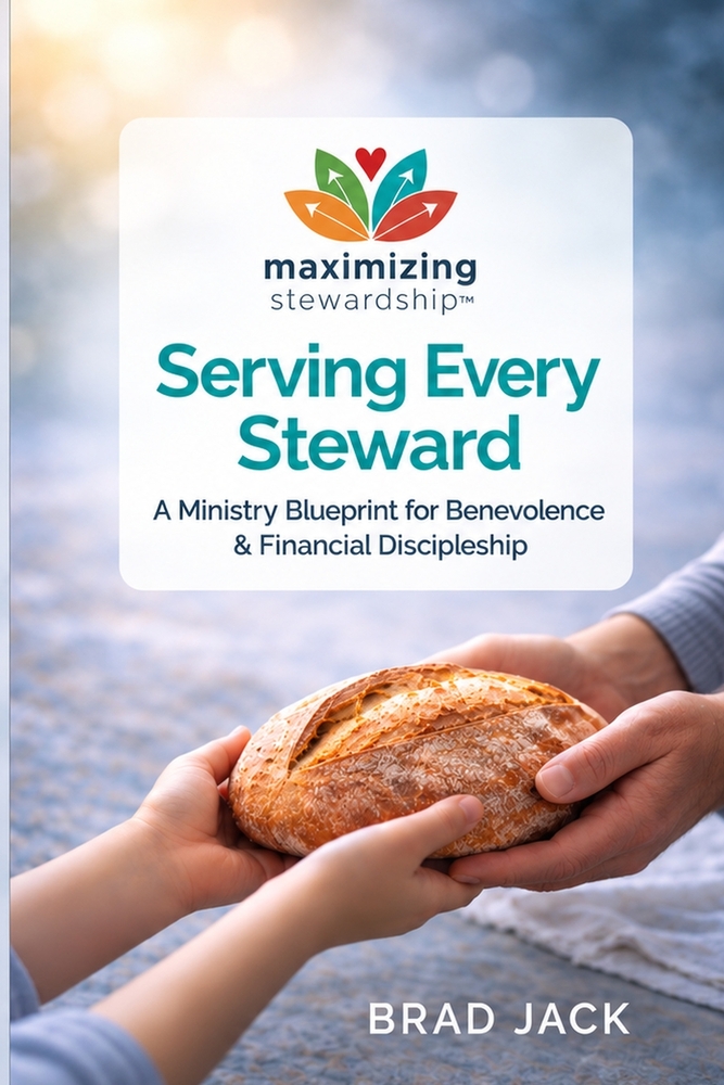 Serving Every Steward: A Ministry Blueprint for Benevolence & Financial Discipleship cover