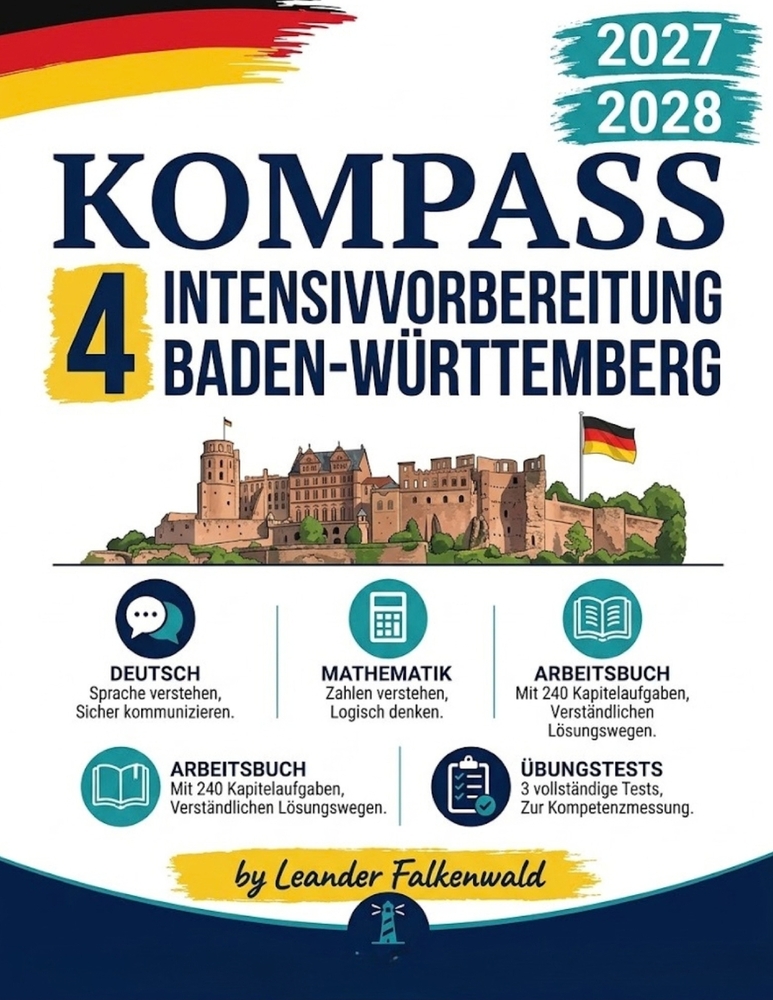 KOMPASS 4 Intensivvorbereitung Baden-Württemberg 2027-2028: Deutsch & Mathematik mit 240 Kapitelaufgaben, verständlichen Lösungswegen und 3 Übungstest cover