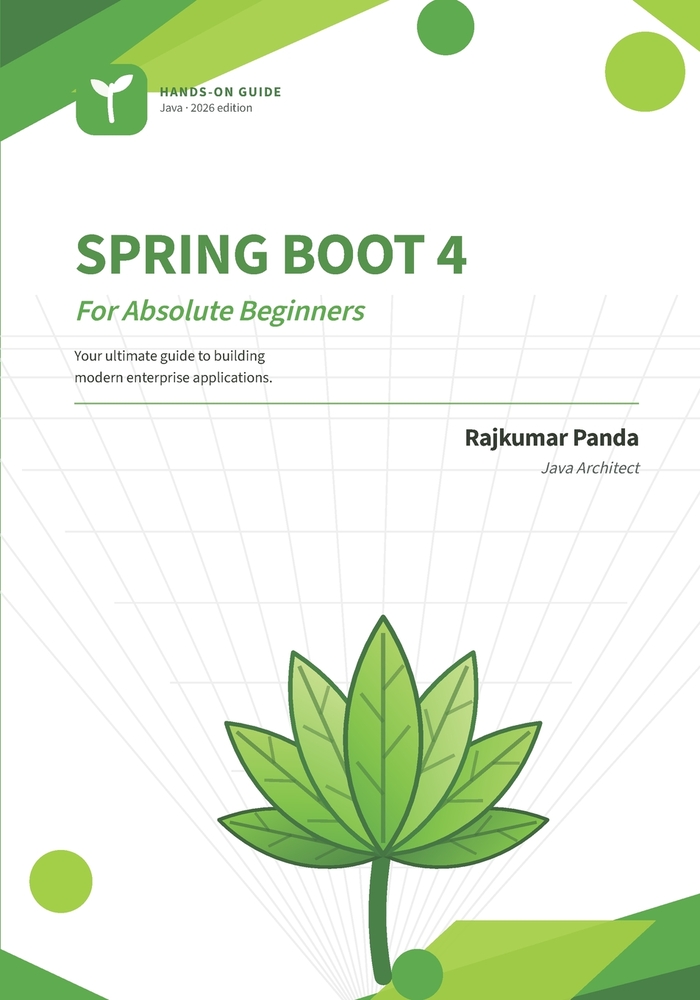 Spring Boot 4 for Absolute Beginners: Build real Java web applications from your very first line of code cover