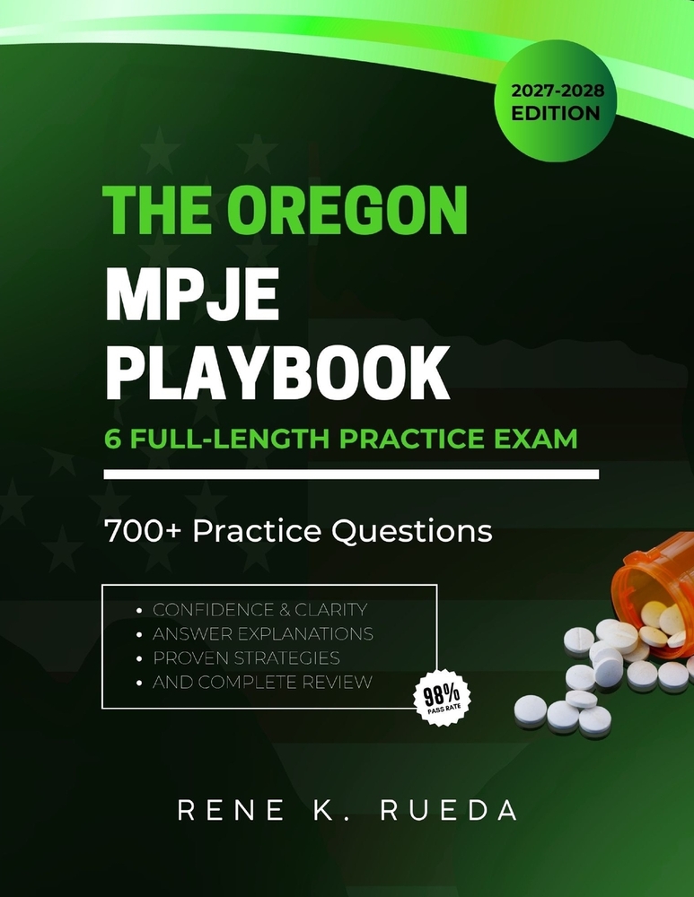 The Oregon MPJE Playbook 2027-2028 Edition: A Jurisdictional Blueprint for State Board Mastery, Featuring Targeted Statute Breakdowns and High-Yield P cover