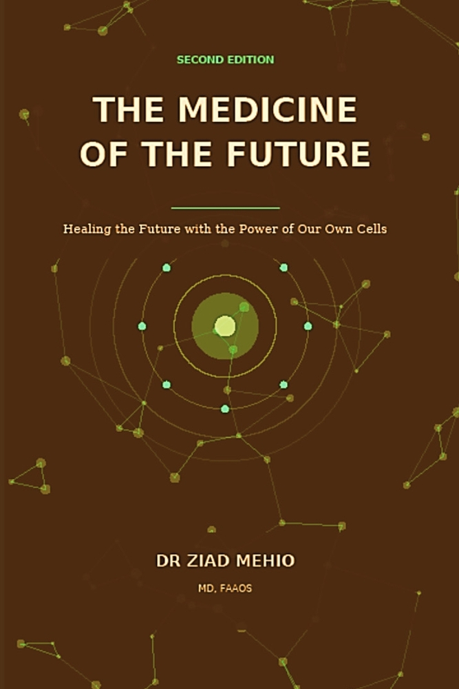 The Medicine of the Future: Healing the Future with the Power of Our Own Cells & Robotic Surgery cover