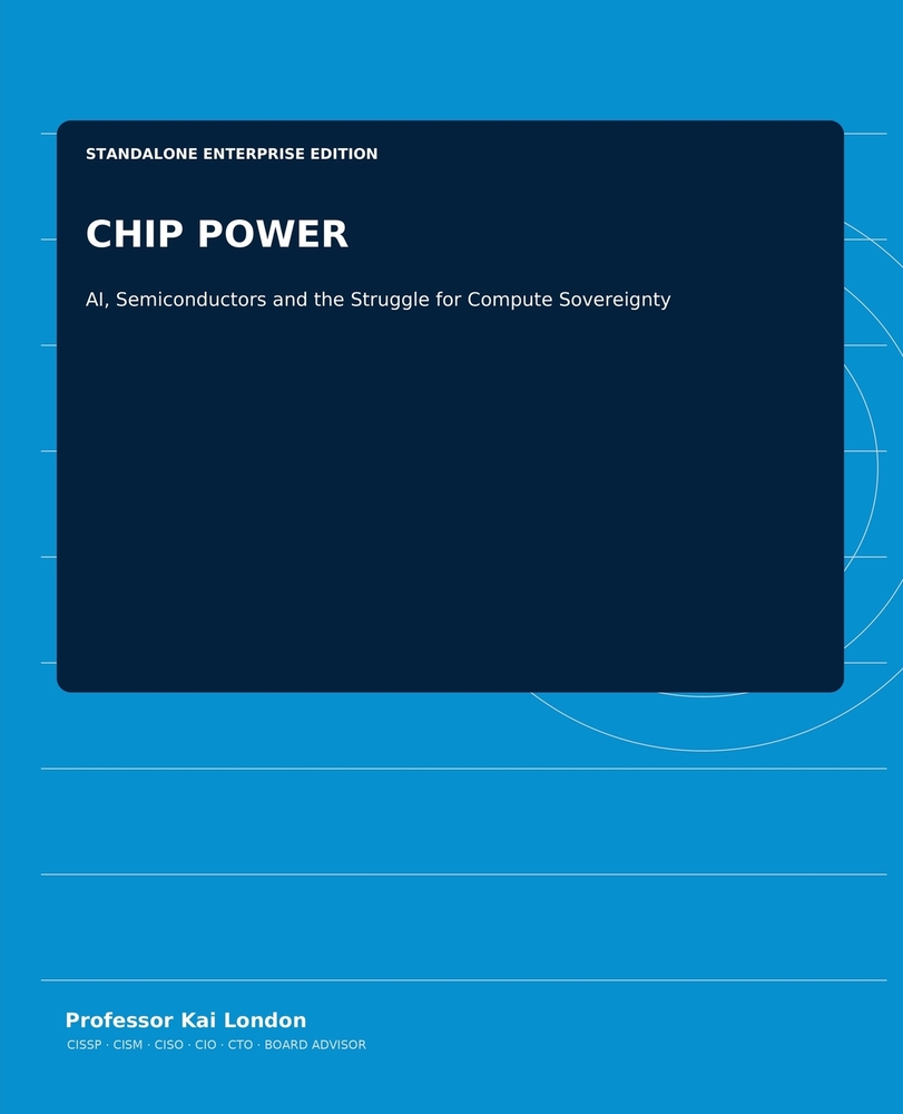 Chip Power: AI, Semiconductors and the Struggle for Compute Sovereignty cover