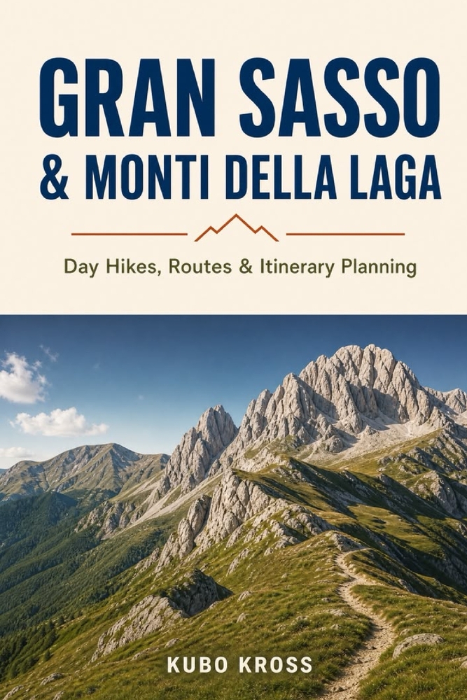 Gran Sasso & Monti della Laga Hiking Guide: Day Hikes, Routes & Itinerary Planning cover