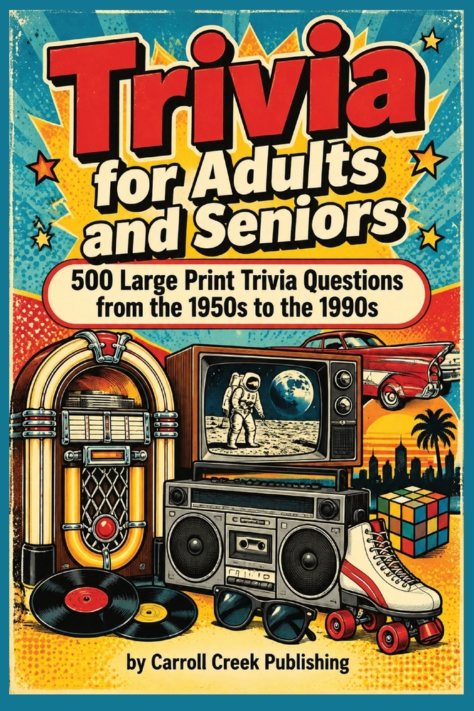 Trivia for Adults and Seniors: 500 Large Print Trivia Questions from the 1950s to the 1990s cover