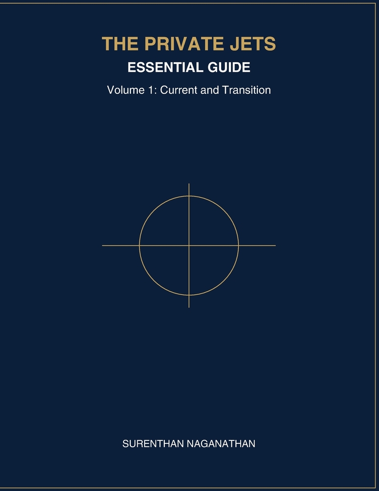 Private Jets Essential Guide 2026 Vol 1 Current and Transition: By Surenthan Naganathan cover