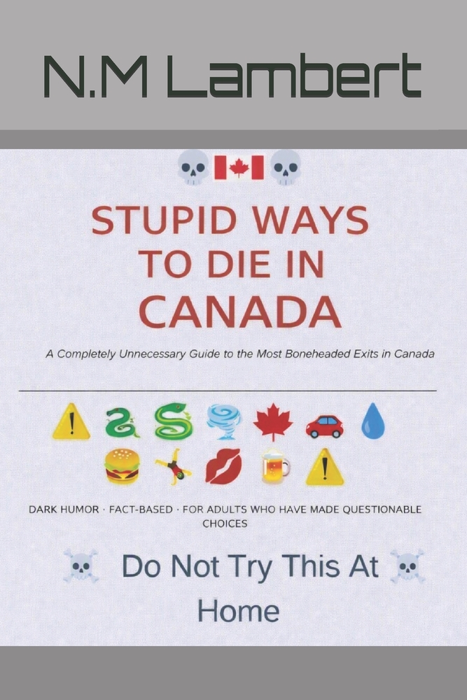 Stupid Ways To Die In Canada cover