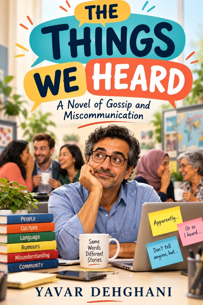 The Things We Heard: A Novel of Gossip and Miscommunication cover