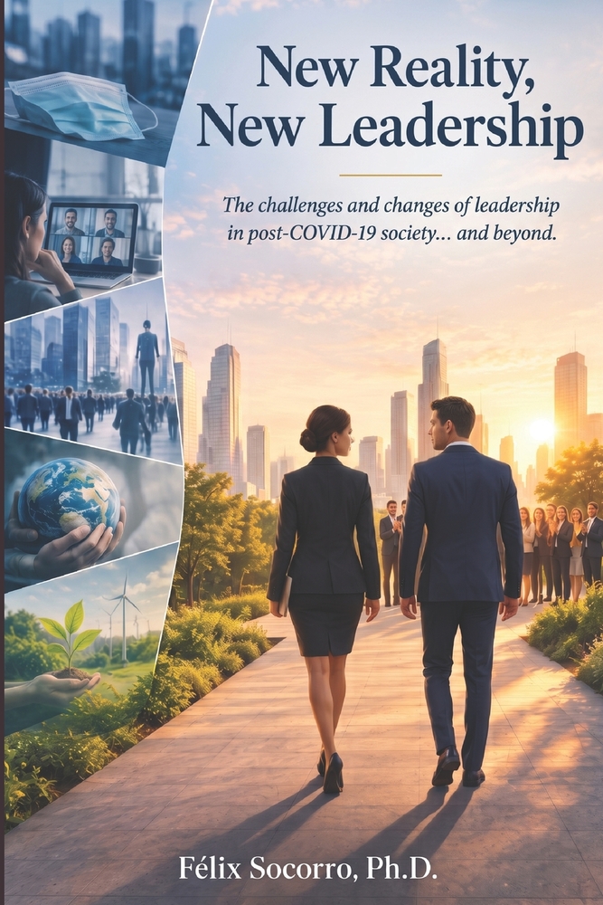 New Reality, New Leadership: The challenges and changes of leadership in post-COVID-19 society... and beyond. cover