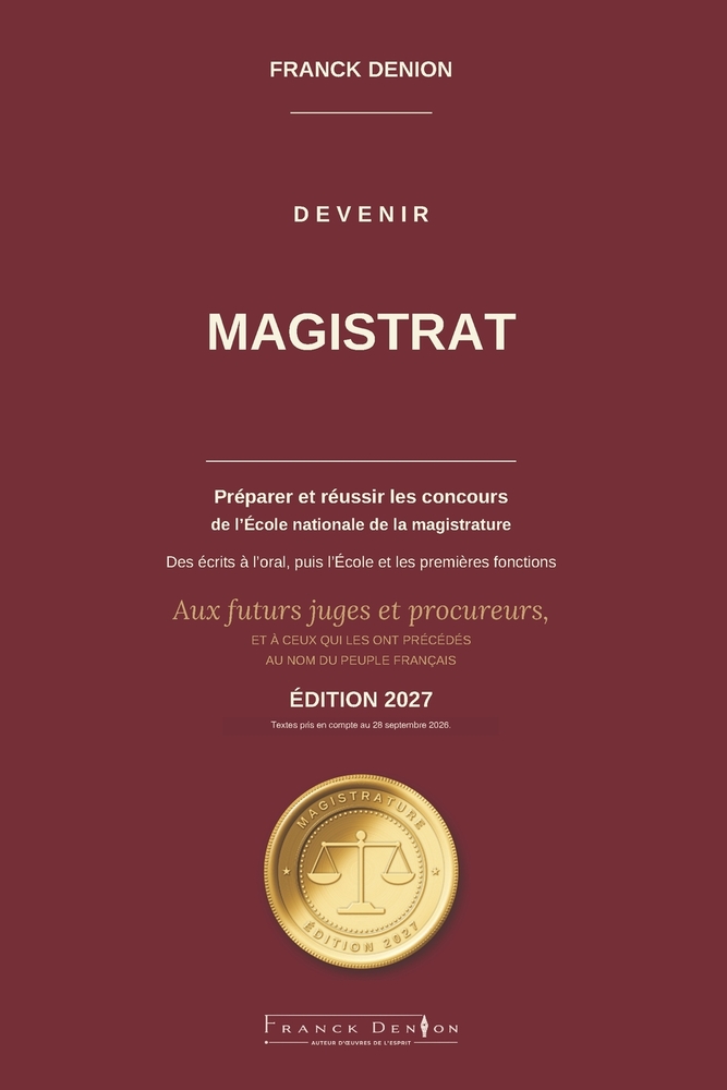 Devenir Magistrat: Préparer et réussir les concours de l'École nationale de la magistrature cover