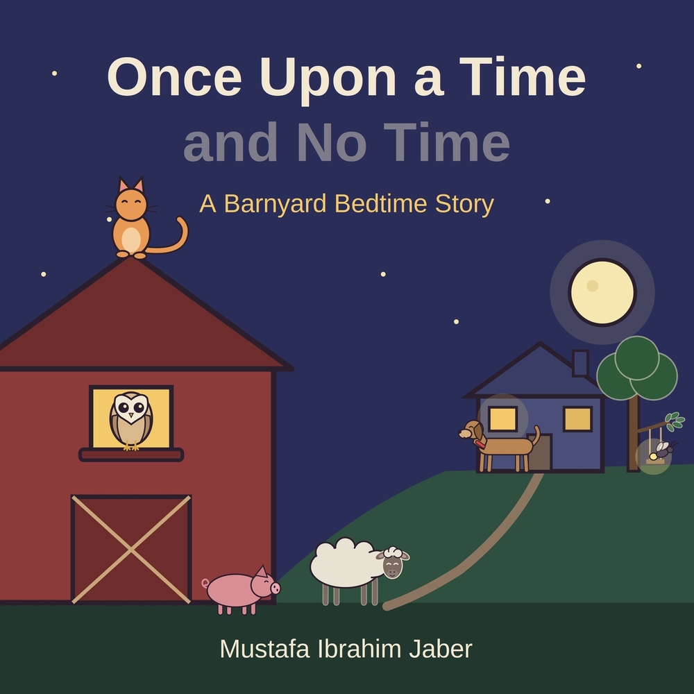 Once Upon a Time and No Time: A Barnyard Bedtime Story cover