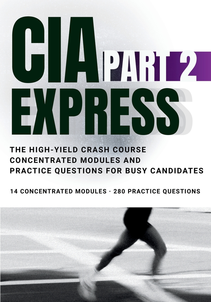 CIA Part 2 Express: The High-Yield Crash Course: Concentrated Modules and Practice Questions for Busy Candidates cover