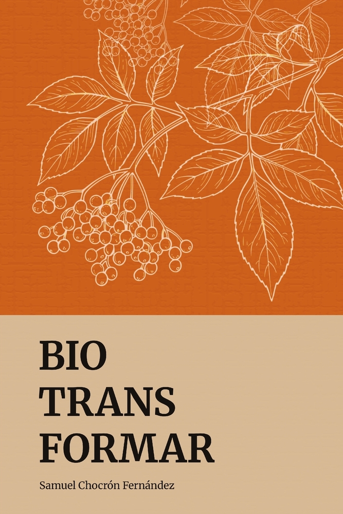Biotransformar: El arte de guiar la vida cover