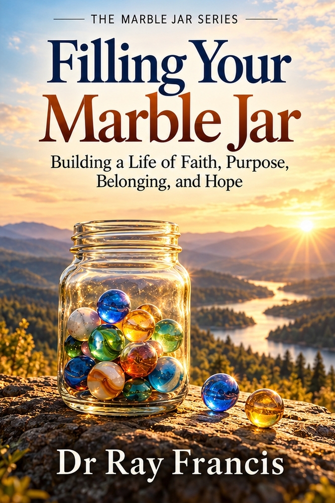 Filling Your Marble Jar: Building a Life of Faith, Purpose, Belonging, and Hope cover