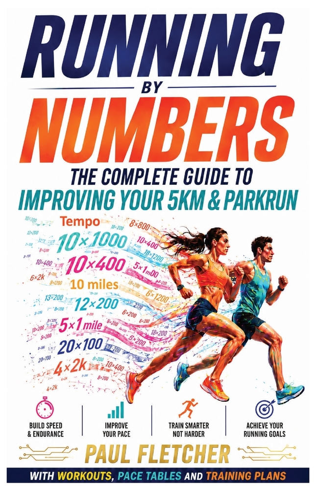 Running by Numbers: The Complete Guide to Improving Your 5km & Parkrun cover