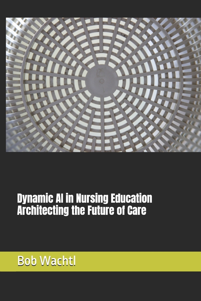 Dynamic AI in Nursing Education Architecting the Future of Care cover
