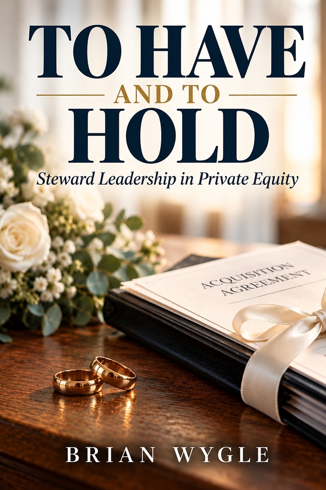 To Have and To Hold: Steward Leadership in Prviate Equity cover