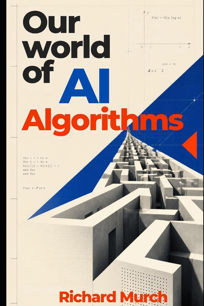 Our World of AI Algorithms: From Clay Tablets to Trading Floors cover