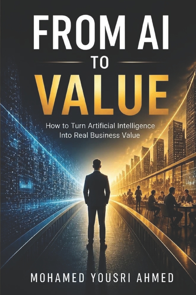 From AI to Value: How to Turn Artificial Intelligence Into Real Business Value cover