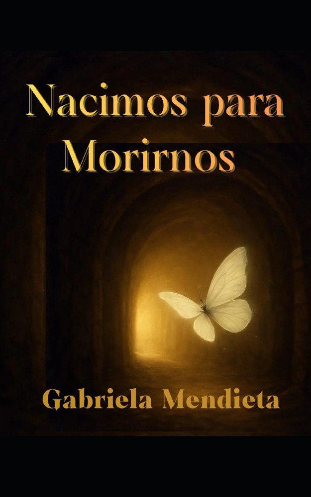 Nacimos para Morirnos: No temas morir... Teme no haber vivido. cover