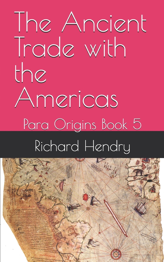 The Ancient Trade with the Americas: Para Origins Book 5 cover