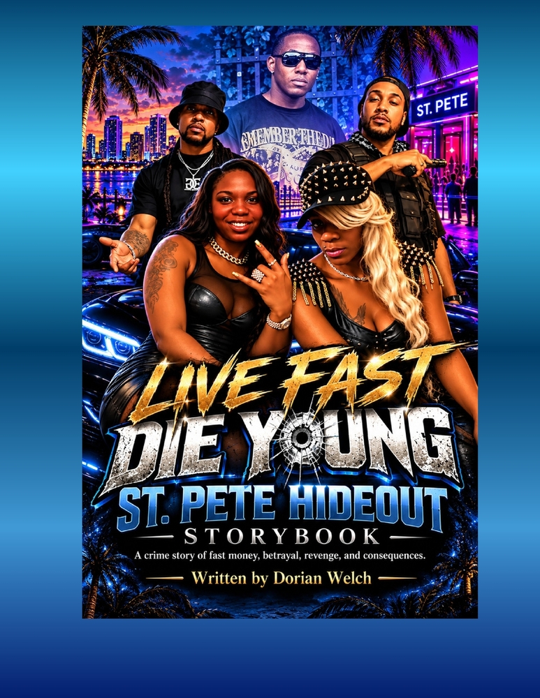 Live Fast Die Young St. Pete Hideout Storybook: Adult Drama Storybook cover