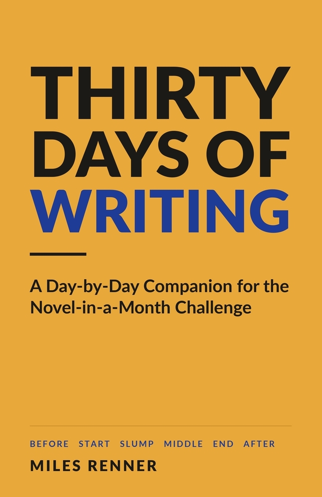 Thirty Days of Writing: A Day-by-Day Companion for the Novel-in-a-Month Challenge cover