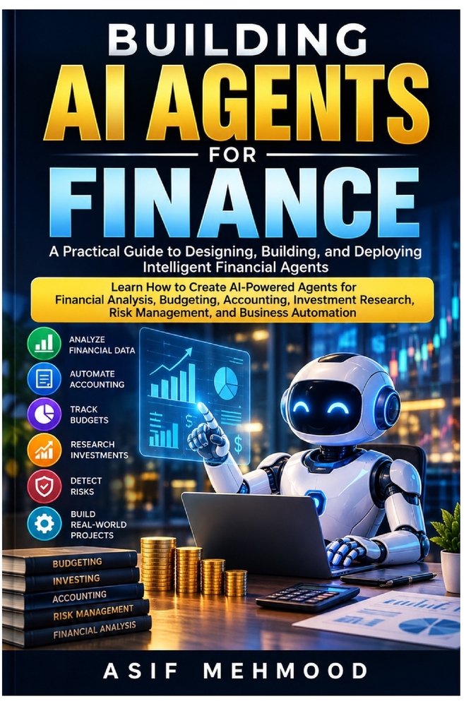 Building AI Agents for Finance: A Practical Guide to Designing, Building, and Deploying Intelligent Financial Agents cover
