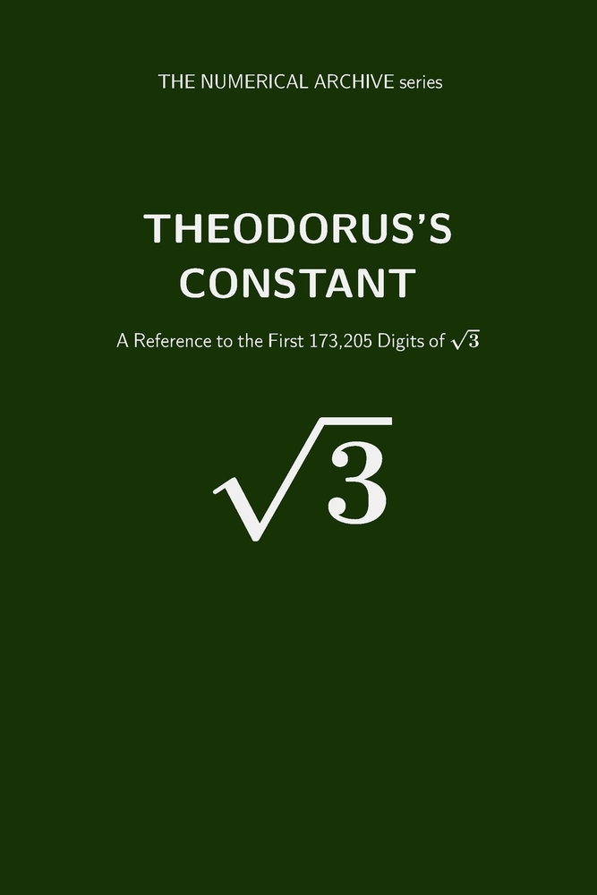 Theodorus's Constant: A Reference to the First 173,205 Digits of the Square Root of 3 cover