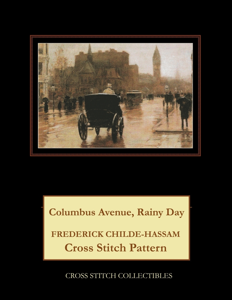 Columbus Avenue, Rainy Day: Frederick Childe-Hassam Cross Stitch Pattern cover