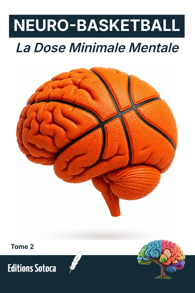 Neuro-Basketball: The Complete Cognitive Player: Master Neural Efficiency, Elite Decision-Making, and On-Court Anticipation (Volume 4) cover