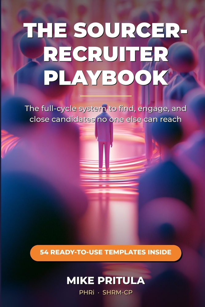 The Sourcer-Recruiter Playbook: The Full-Cycle System to Find, Engage, and Close Candidates No One Else Can Reach cover