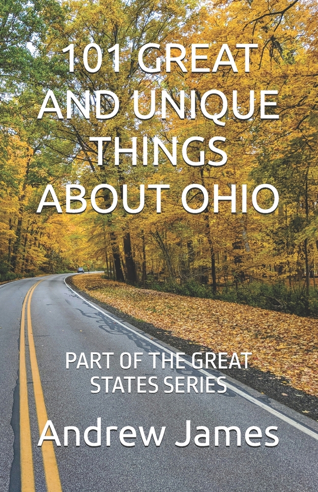 101 Great and Unique Things about Ohio: Part of the Great States Series cover
