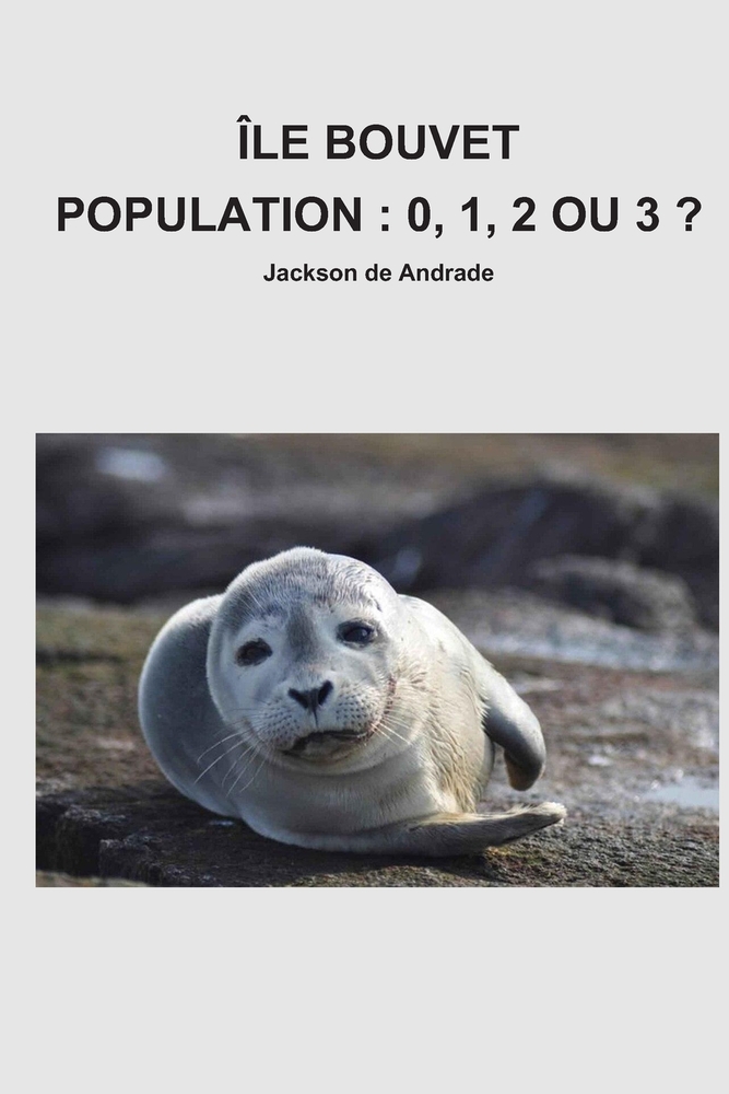 Île Bouvet Population: 0, 1, 2 Ou 3 ? cover