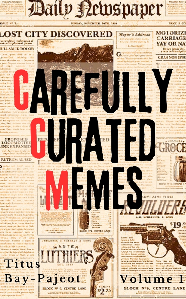 Carefully Curated Memes, Vol. 1 cover