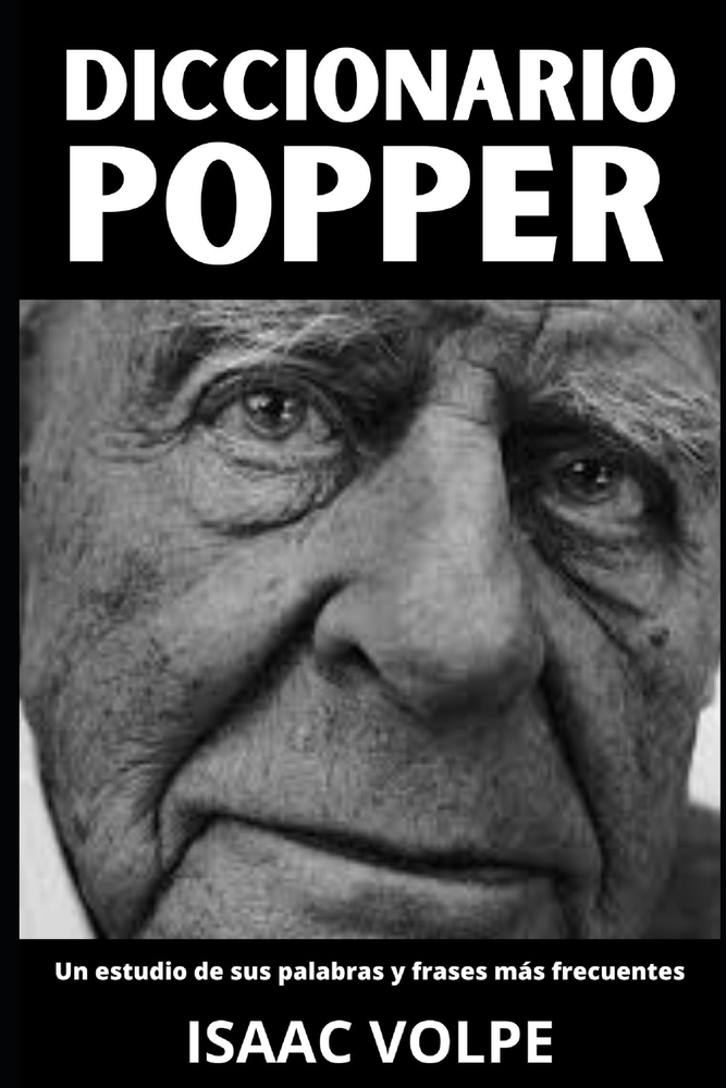 DICCIONARIO POPPER. Un estudio de sus palabras y frases más frecuentes: Los Términos Esenciales de la Filosofía de la Ciencia y el Pensamiento Polític cover