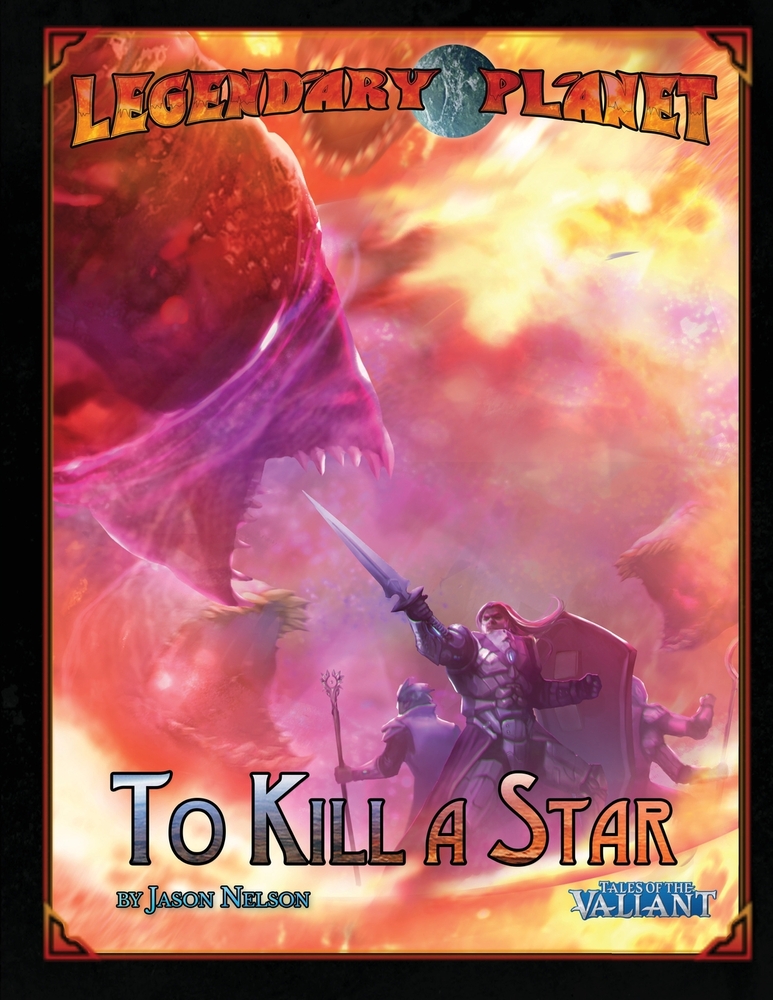 Legendary Planet: To Kill a Star (Tales of the Valiant) cover
