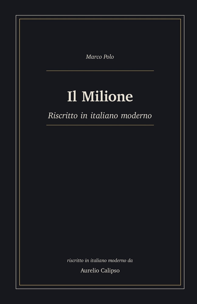 Il Milione: Riscritto in italiano moderno cover