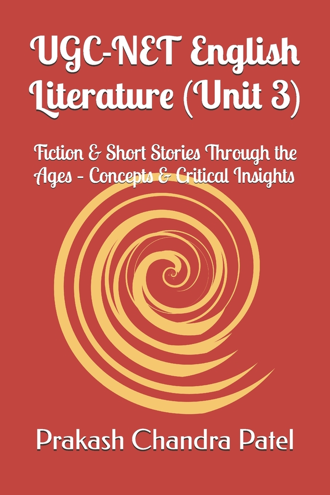 UGC-NET English Literature (Unit 3): Fiction & Short Stories Through the Ages - Concepts & Critical Insights cover